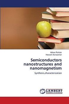 Semiconductors nanostructures and  nanomagnetism