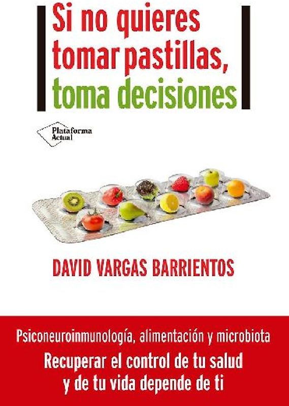 Si no quieres tomar pastillas, toma decisiones