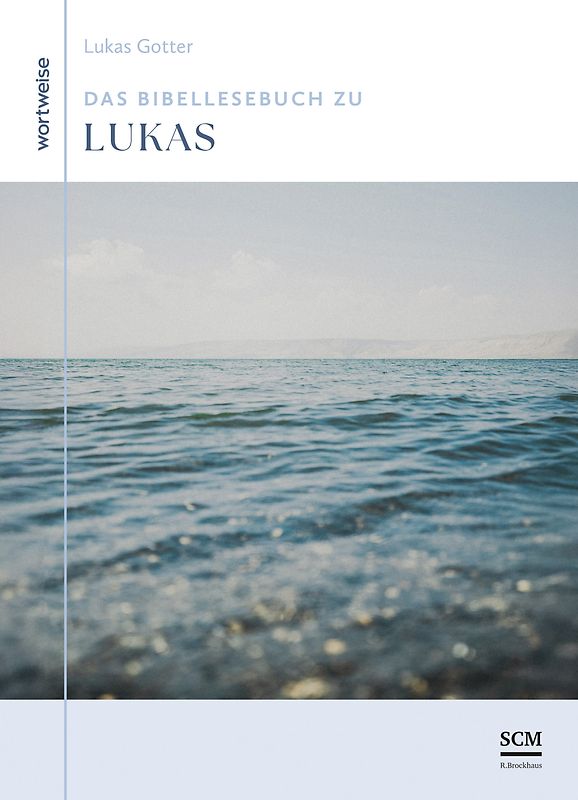 Das Bibellesebuch zu Lukas