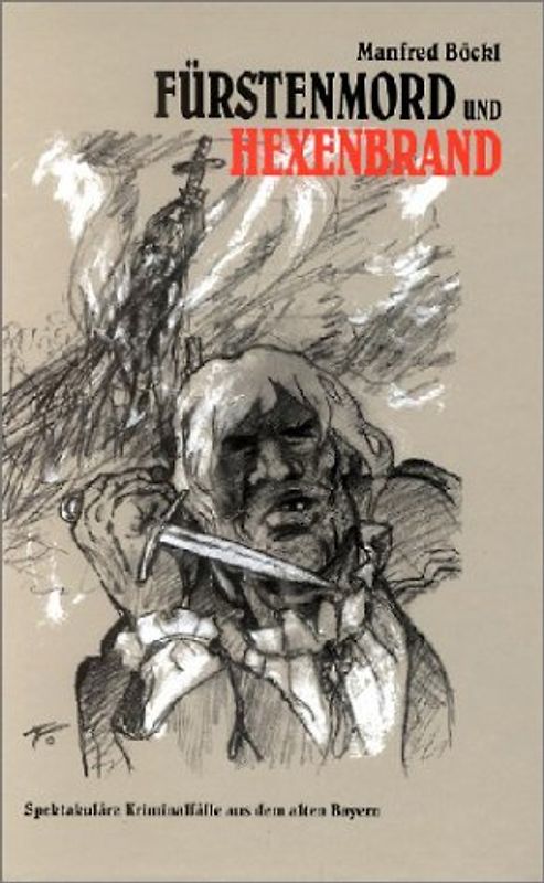 Fürstenmord und Hexenbrand
