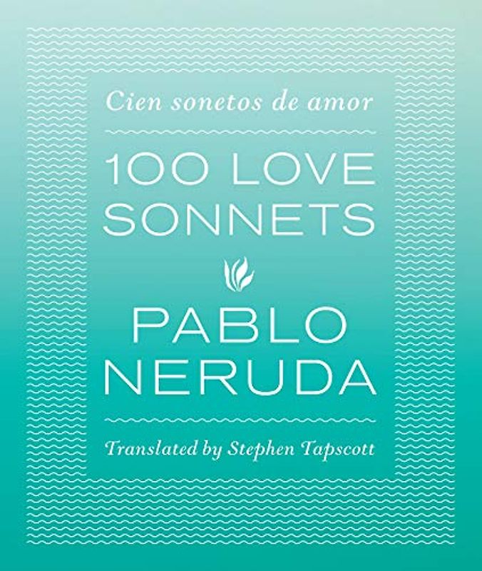 One Hundred Love Sonnets