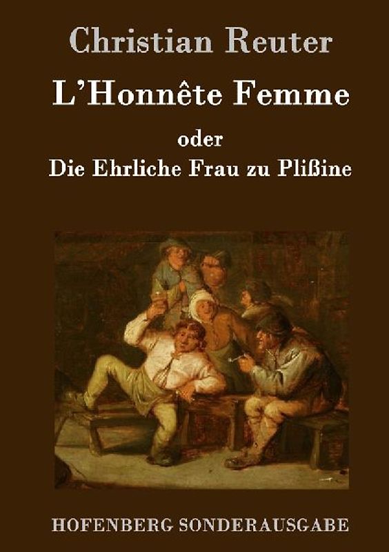 L'Honnête Femme oder Die Ehrliche Frau zu Plißine