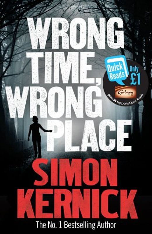 Wrong Time, Wrong Place (Quick Reads 2013) - Kernick, Simon