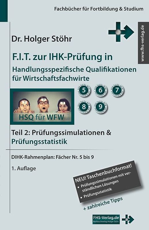 F.I.T. zur IHK-Prüfung in Handlungsspezifische Qualifikationen für Wirtschaftsfachwirte