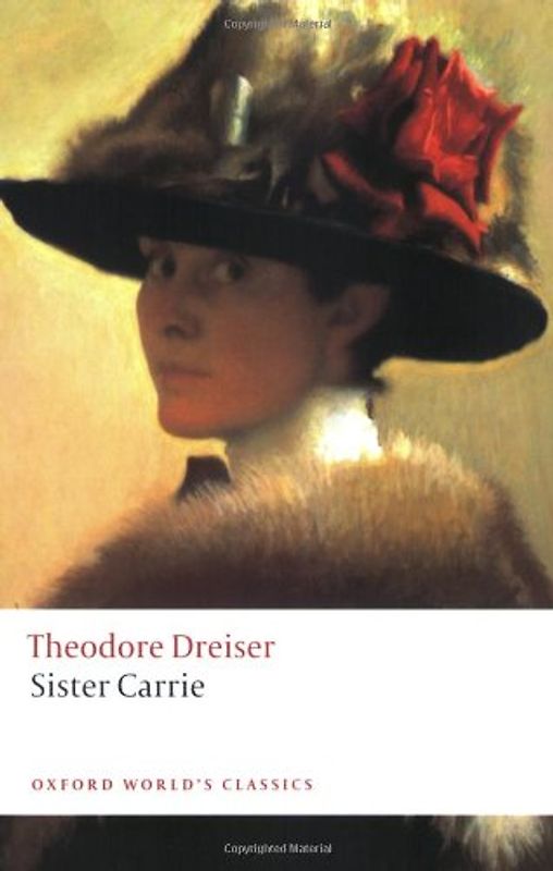 Sister Carrie (Oxford World's Classics) - Theodore Dreiser