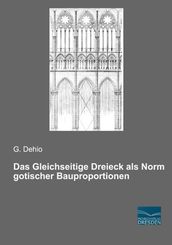 Das Gleichseitige Dreieck als Norm gotischer Bauproportionen