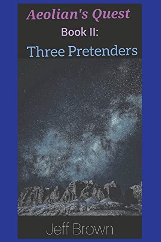 Aeolian's Quest Book II: Three Pretenders