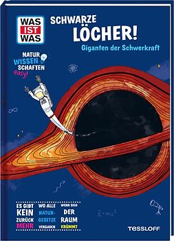 WAS IST WAS Naturwissenschaften easy! Schwarze Löcher! Giganten der Schwerkraft
