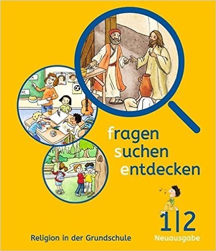 Fragen-suchen-entdecken - Katholische Religion in der Grundschule - Neuausgabe (Bayern und Hessen) - Band 1/2
