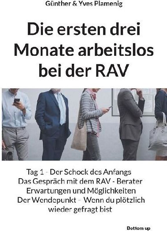 Die ersten drei Monate arbeitslos bei der RAV