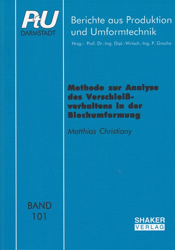Methode zur Analyse des Verschleißverhaltens in der Blechumformung
