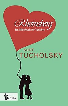 Rheinsberg: Ein Bilderbuch für Verliebte