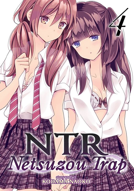 NTR - Netsuzou Trap: Vol. 4 - Kodama Naoko [Paperback]