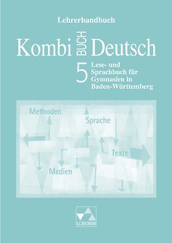 Kombi-Buch Deutsch - Lese- und Sprachbuch für Gymnasien in Baden-Württemberg / Kombi-Buch Deutsch BW LH 5