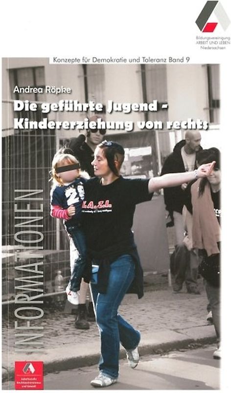 Die geführte Jugend - Kindererziehung von rechts
