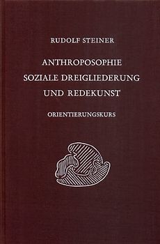 Anthroposophie, soziale Dreigliederung und Redekunst