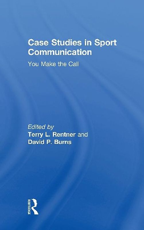 Case Studies in Sport Communication