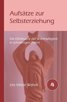 Gesamtausgabe / Artikel zur Selbsterziehung