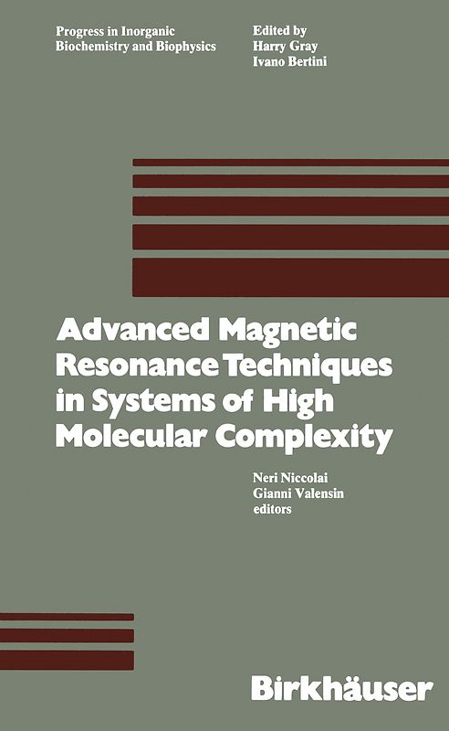Advanced Magnetic Resonance Techniques in Systems of High Molecular Complexity