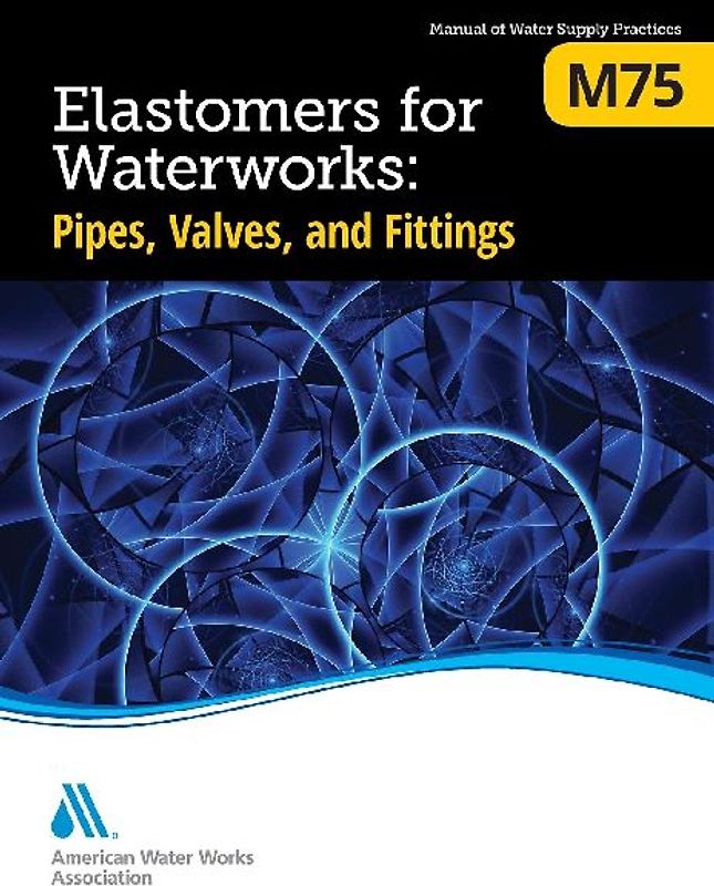 M75 Elastomers for Waterworks: Pipes, Valves, and Fittings
