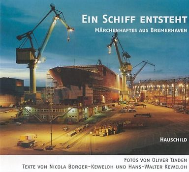 Ein Schiff entsteht