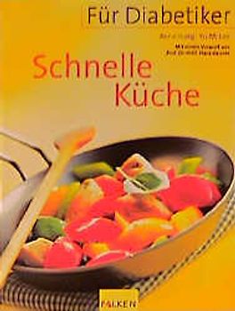Für Diabetiker - Schnelle Küche