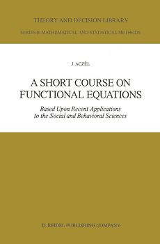 A Short Course on Functional Equations
