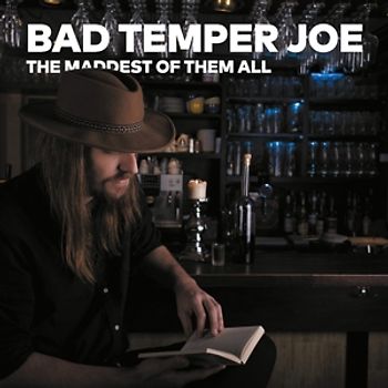 Bad Temper Joe - The Maddest of Them All [2 CDs]