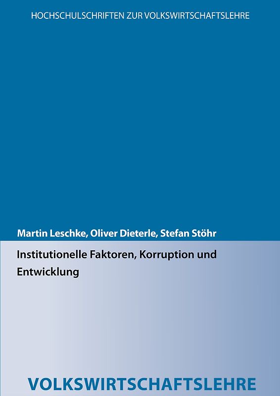 Institutionelle Faktoren, Korruption und Entwicklung