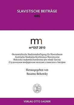m*OST 2010. Oesterreichische StudierendenTagung für SlawistInnen. Austriacka Studencka Konferencja Slawistyczna
