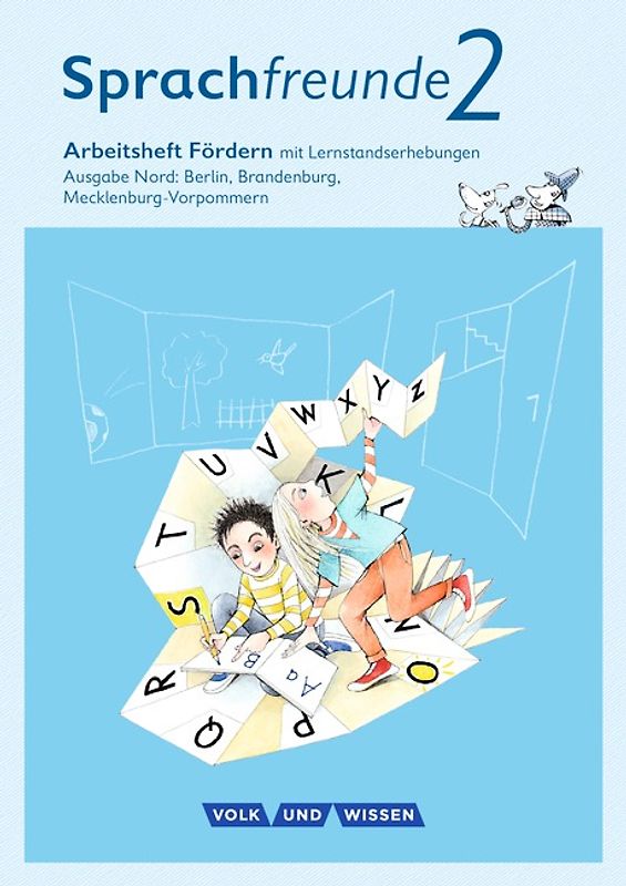 Sprachfreunde - Sprechen - Schreiben - Spielen - Ausgabe Nord (Berlin, Brandenburg, Mecklenburg-Vorpommern) - Neubearbeitung 2015 - 2. Schuljahr