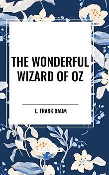 The Wonderful Wizard of Oz