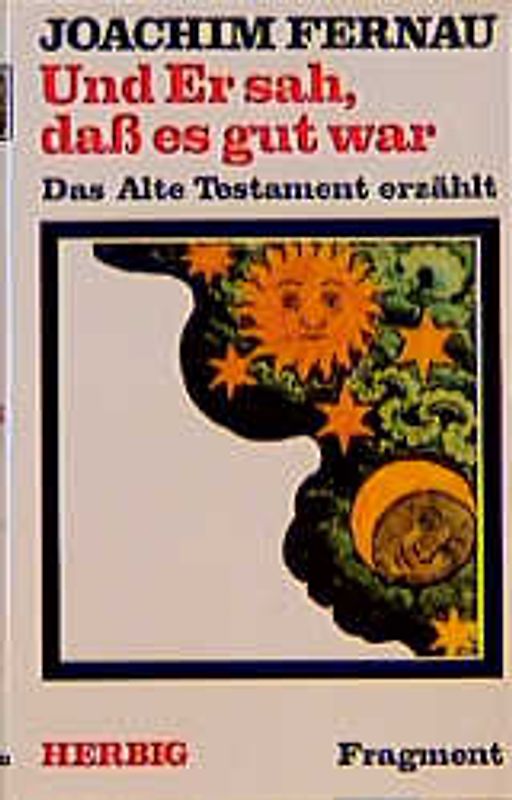 Und Er sah, dass es gut war