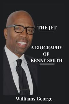The Jet: A Biography of Kenny Smith