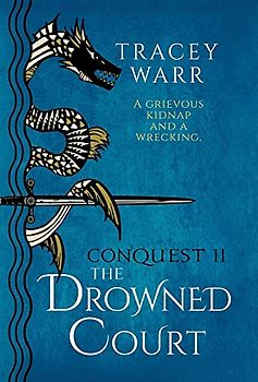 The Drowned Court (Conquest, Band 2)