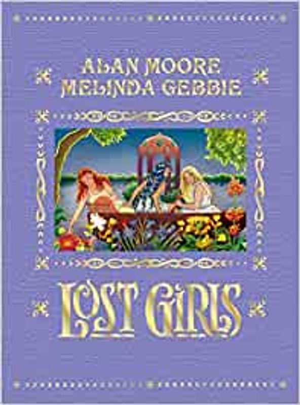 Lost Girls - Alan Moore [Hardcover]