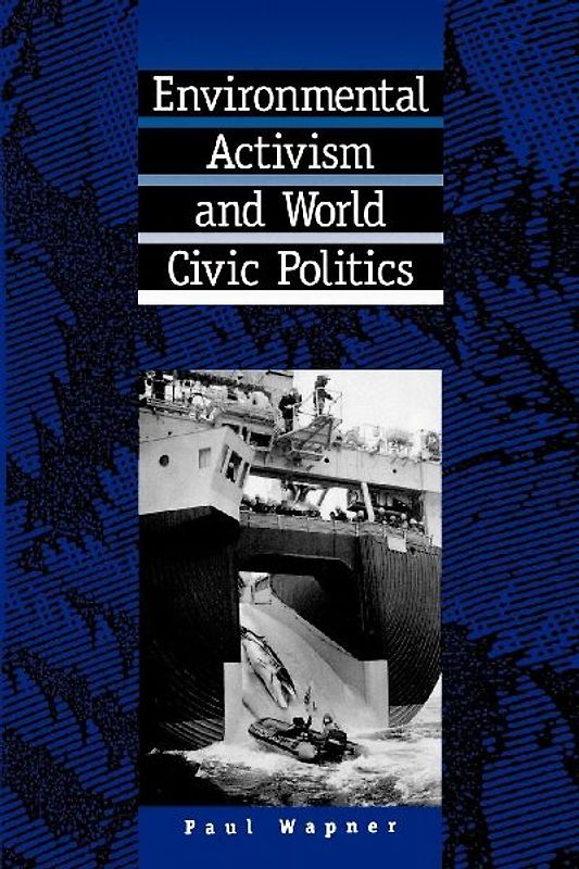 Environmental Activism and World Civic Politics