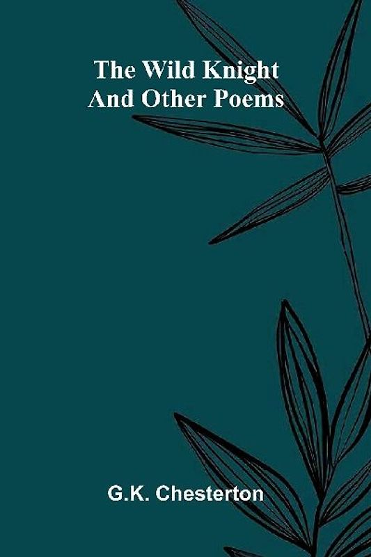 The Wild Knight and Other Poems