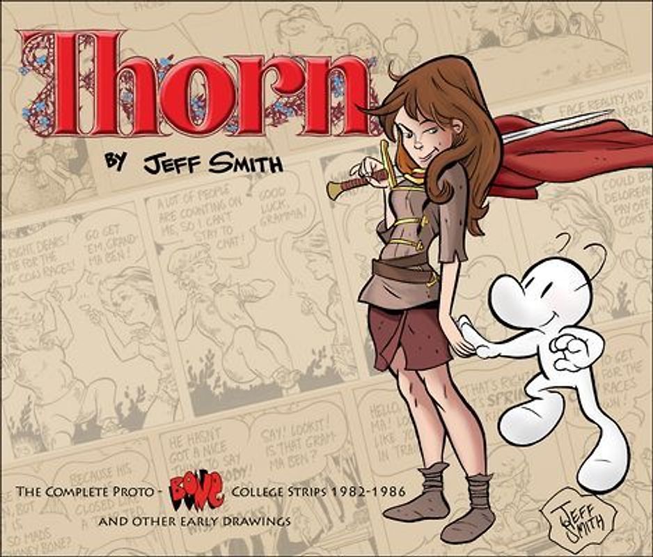 Thorn: The Complete Proto-Bone College Strips 1982-1986, and Other Early Drawings