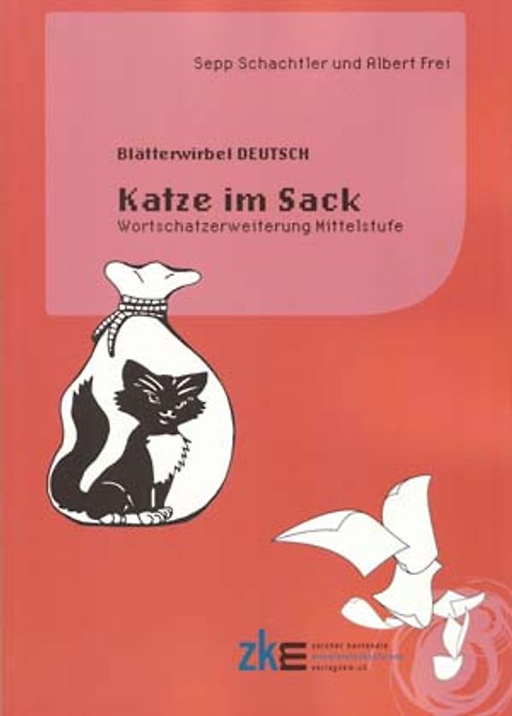Blätterwirbel Deutsch: KATZE IM SACK