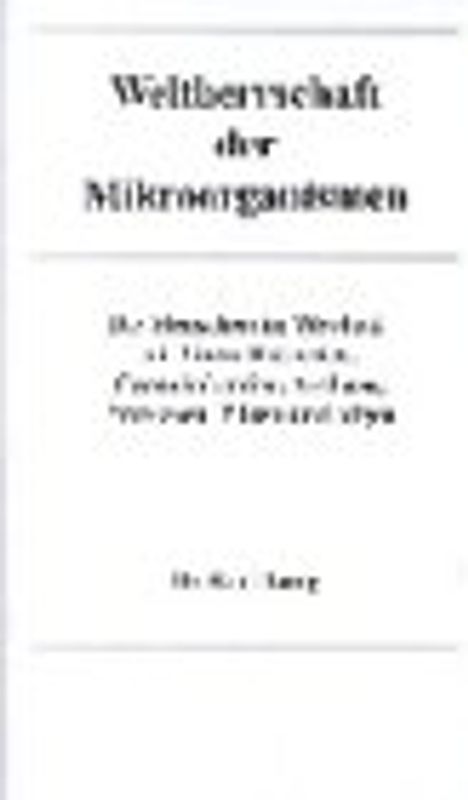 Weltherrschaft der Mikroorganismen