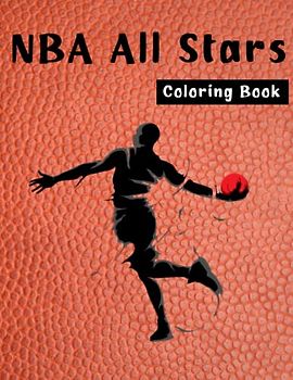 NBA All Stars Colouring Book: The Ultimate Basketball Colouring Book for Adults and Kids