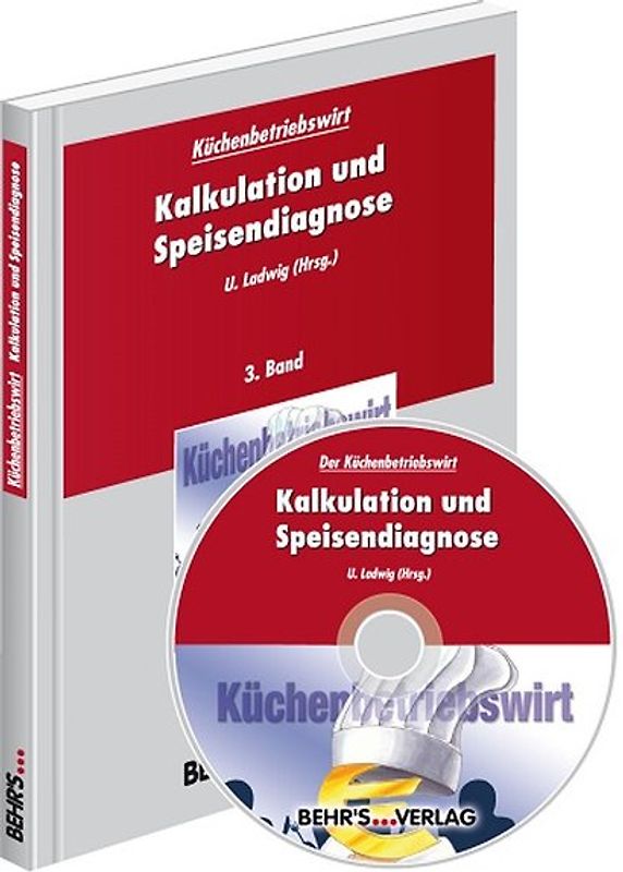Küchenbetriebswirt: Band 3 - Kalkulation und Speisendiagnose