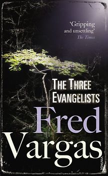 The Three Evangelists - Fred Vargas