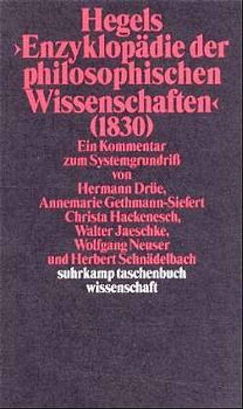 Hegels Philosophie – Kommentare zu den Hauptwerken. 3 Bände