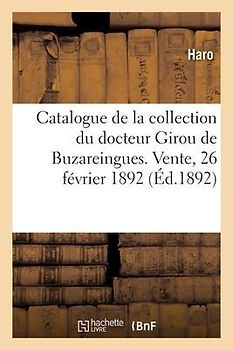 Catalogue de Tableaux Anciens, Dessins, Pastels, Terres Cuites, Marbres de la Collection