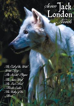 Seven Jack London Novels (Complete and Unabridged) Including