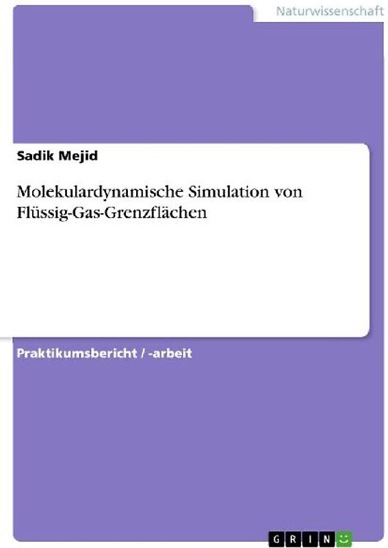 Molekulardynamische Simulation von Flüssig-Gas-Grenzflächen