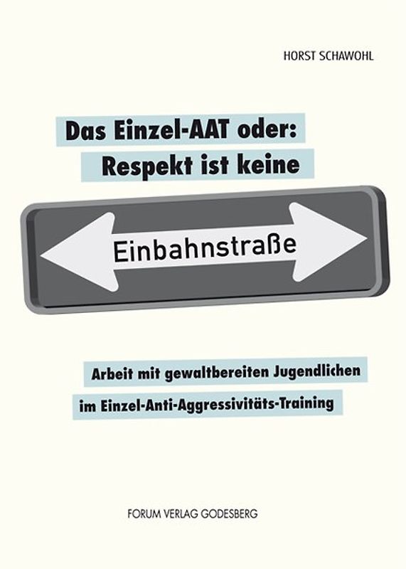 Das Einzel-AAT oder: Respekt ist keine Einbahnstraße