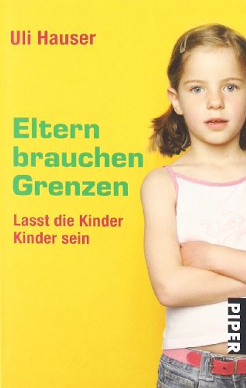 Eltern brauchen Grenzen